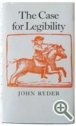 The Case For Legibility by John Ryder